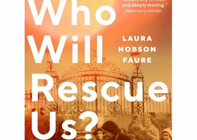 Book Talk: Who Will Rescue Us?: The Story of the Jewish Children Who Fled to France and America During the Holocaust